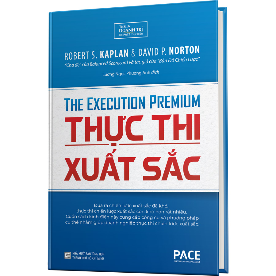 Sách PACE Books - Thực thi xuất sắc - The Execution Premium (tái bản)  - Robert S. Kaplan, David P. Norton