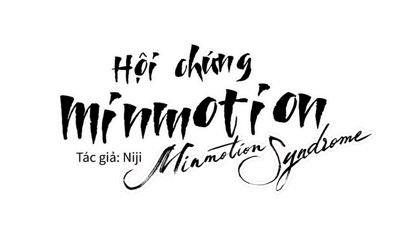 Hội Chứng Minmotion chapter 23