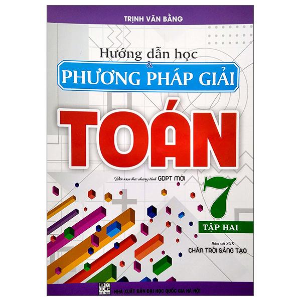 Hướng Dẫn Học Và Phương Pháp Giải Toán 7 - Tập 2