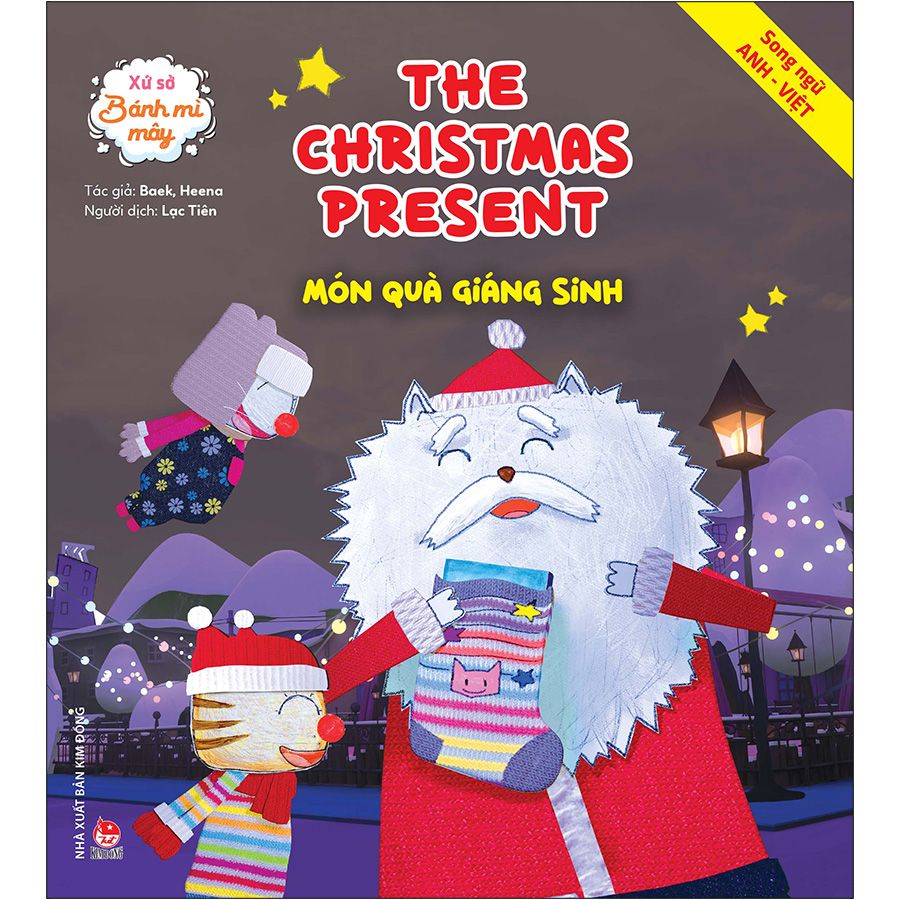 Xứ Sở Bánh Mì Mây: The Christmas Present - Món Quà Giáng Sinh - Song ngữ Anh–Việt (Tái Bản 2020)