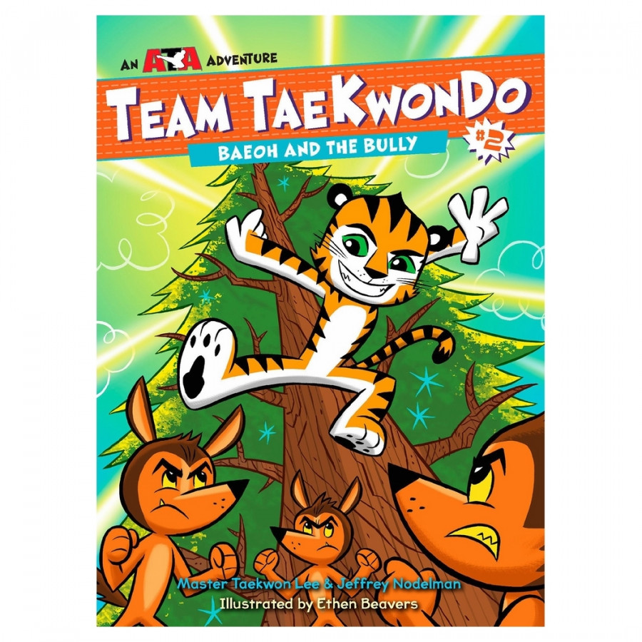 Baeoh And The Bully (Team Taekwondo #02)