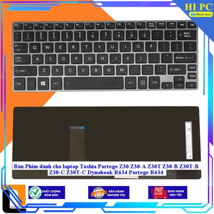 Bàn Phím dành cho laptop Toshia Portege Z30 Z30-A Z30T Z30-B Z30T-B Z30-C Z30T-C Dynabook R634 Portege R634 - Hàng Nhập Khẩu