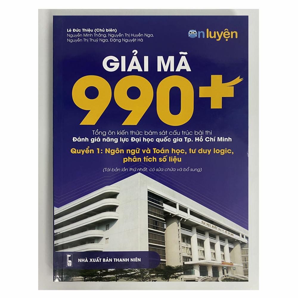 Sách - Giải mã 990 +Tổng ôn kiến thức bám sát cấu trúc bài thi Đánh giá năng lực ĐHQG tp.HCM -Quyển 1