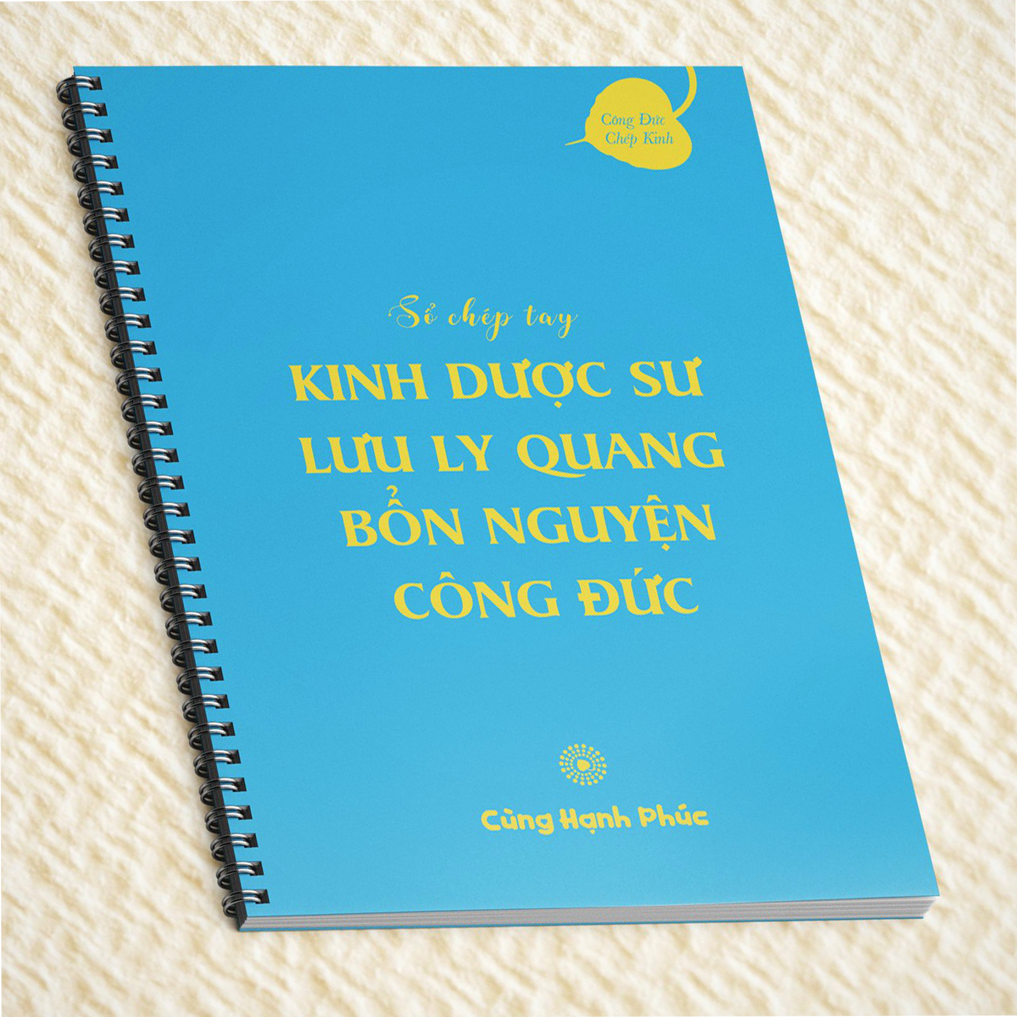 Tập vở Sổ tay chép Kinh Dược Sư Lưu Ly Quang Bổn Nguyện Công Đức (khổ 17x24cm, gáy lò xo)