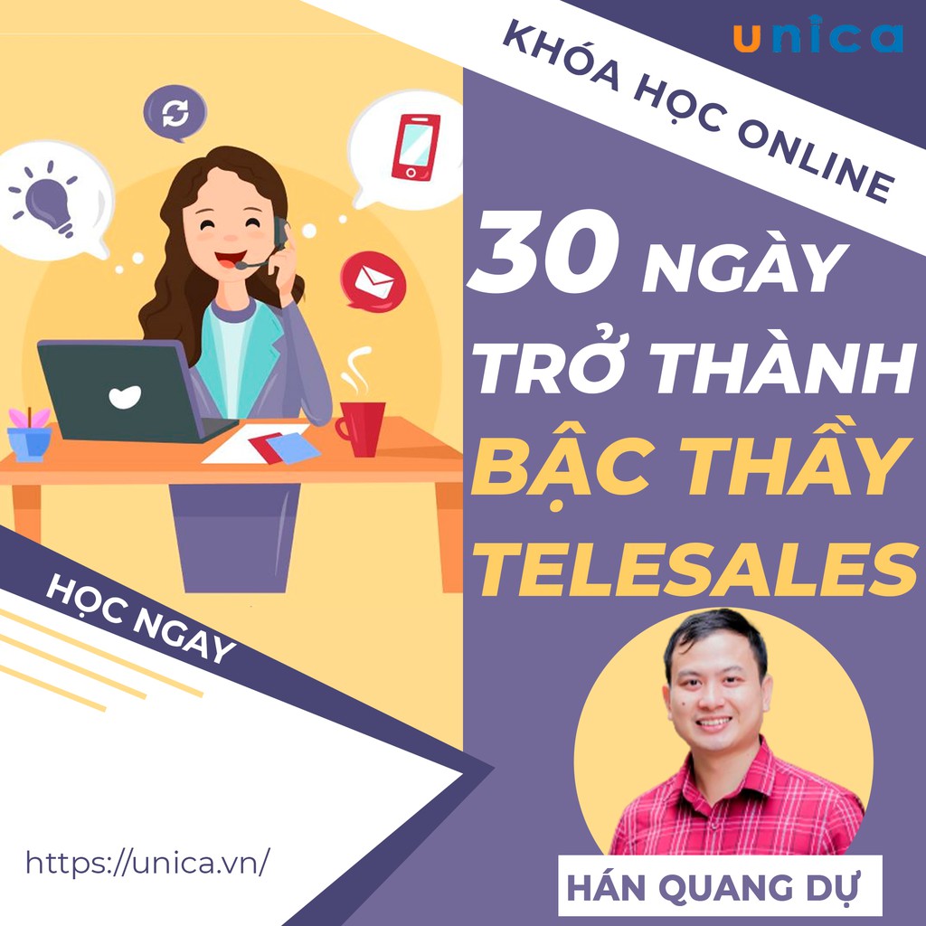 Khóa học Lộ trình 30 Ngày trở thành bậc thầy Chốt sales qua điện thoại - Unica