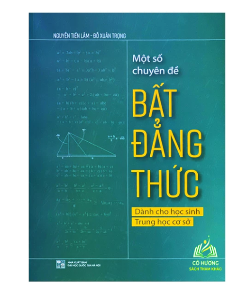 Sách - Một số Chuyên đề Bất đẳng thức - Dành cho Học sinh Trung học cơ sở #huongbook