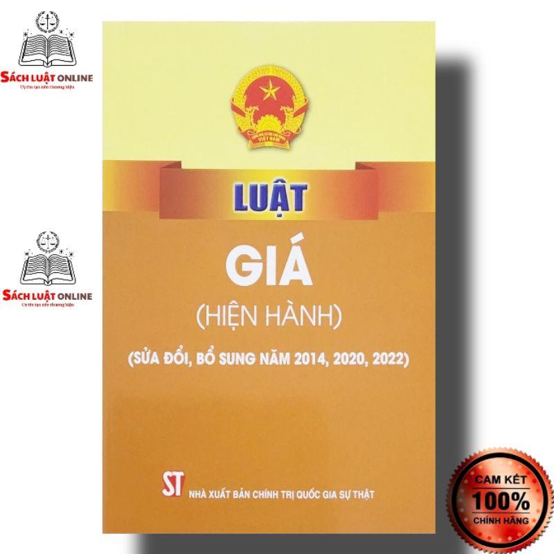 Sách - Luật Giá (hiện hành) (sửa đổi bổ sung năm 2014, 2020, 2022)