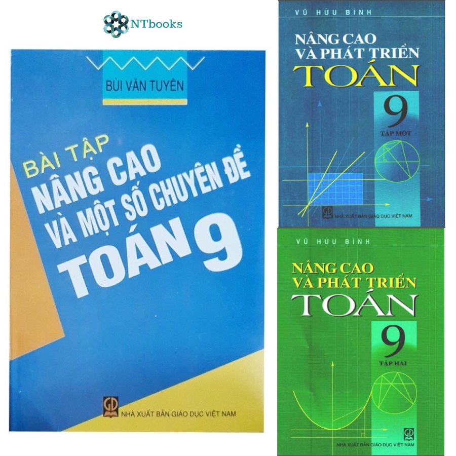 Sách Nâng cao và phát triển Toán 9 Tập 1 + Tập 2 và Bài tập nâng cao và một số chuyên đề Toán 9