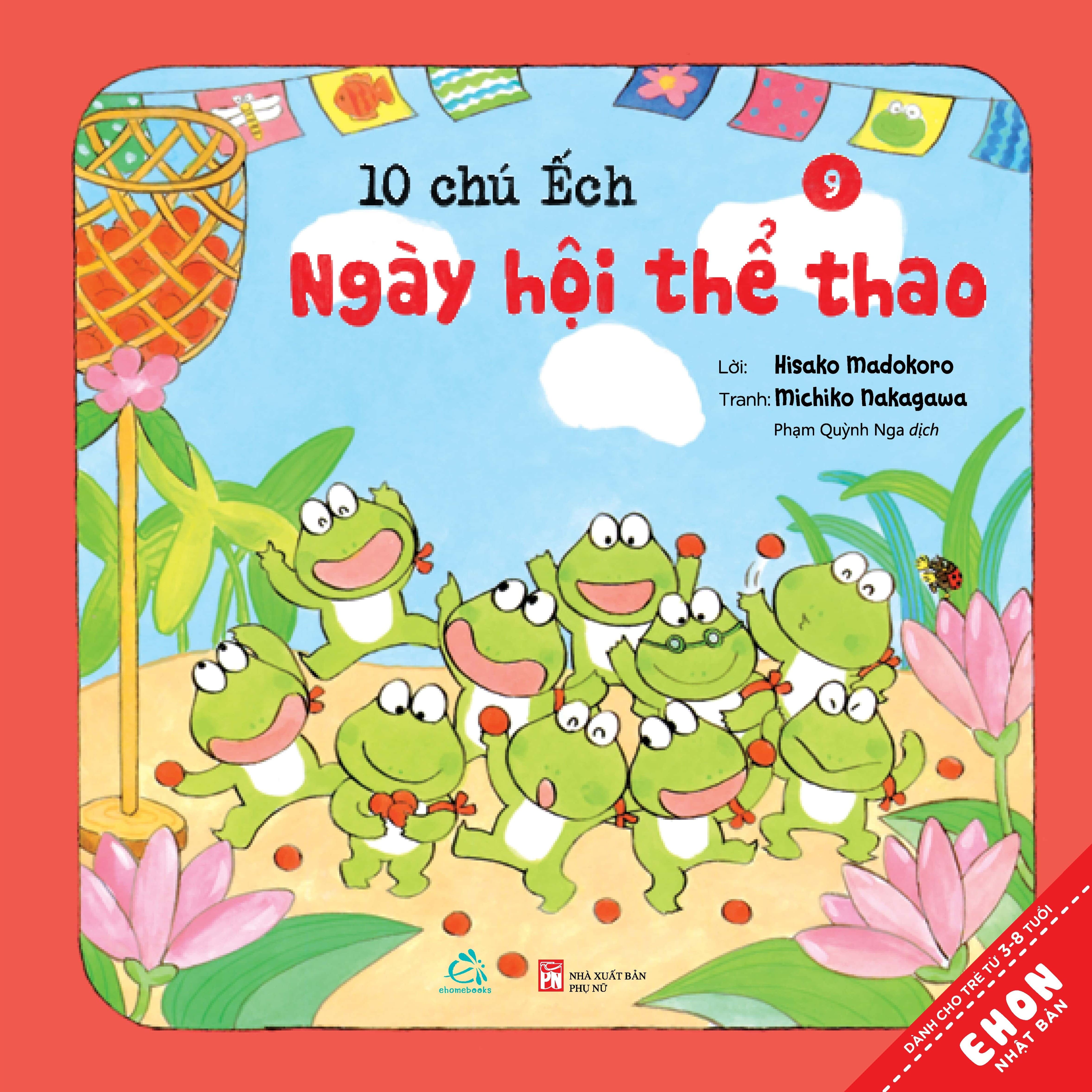Sách Ehon - Combo 10 chú Ếch phần 2 gồm 6 cuốn từ tập 7 đến tập 12:  Cuộc thi hát hay, Mùa xuân đến rồi, Ngày hội thể thao, Lễ hội sao vui vẻ, Tới núi Rào Rào, Cùng tới biển chơi