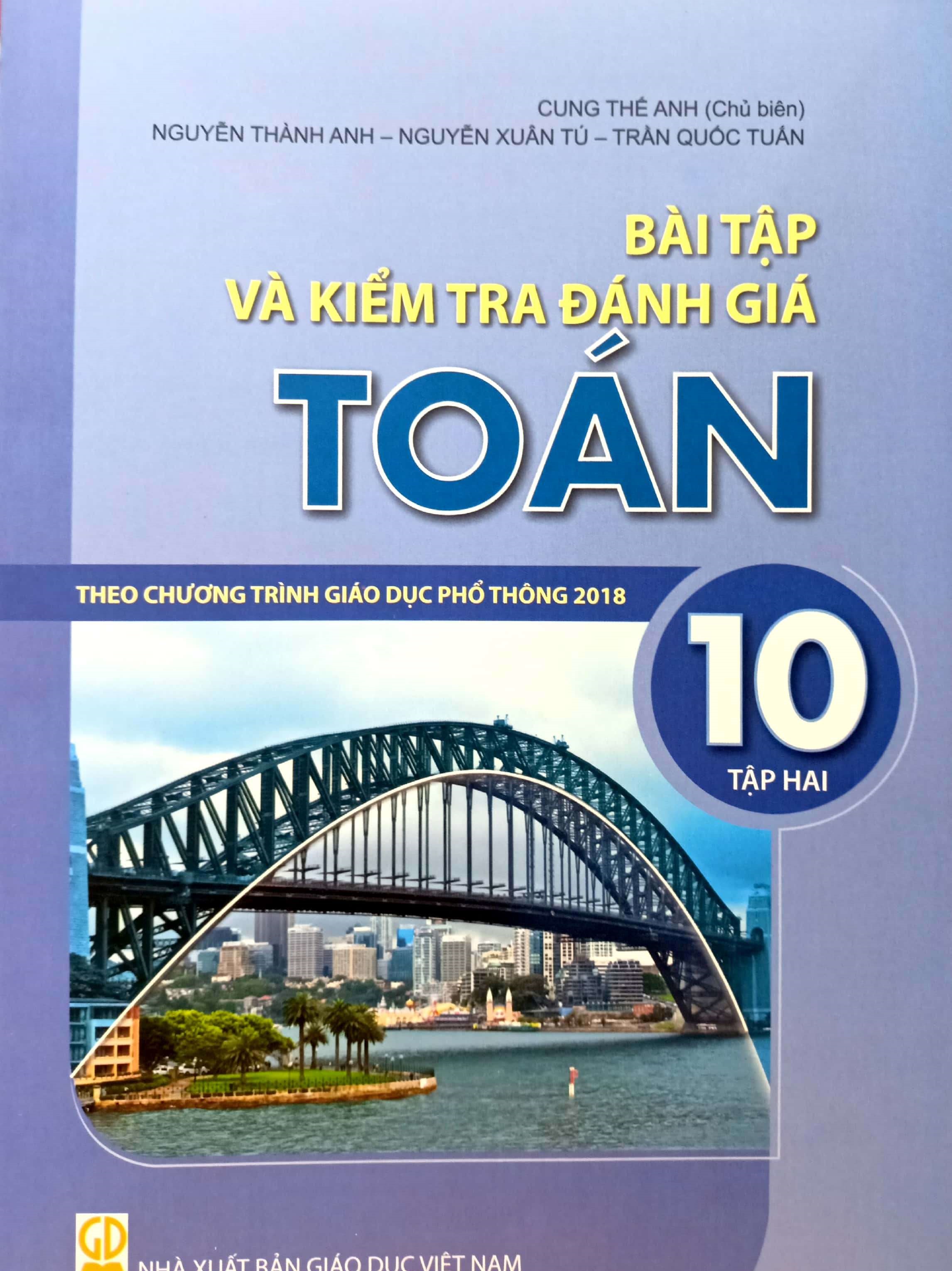 Combo Bài tập và kiểm tra đánh giá Toán 10 - Tập 1, 2