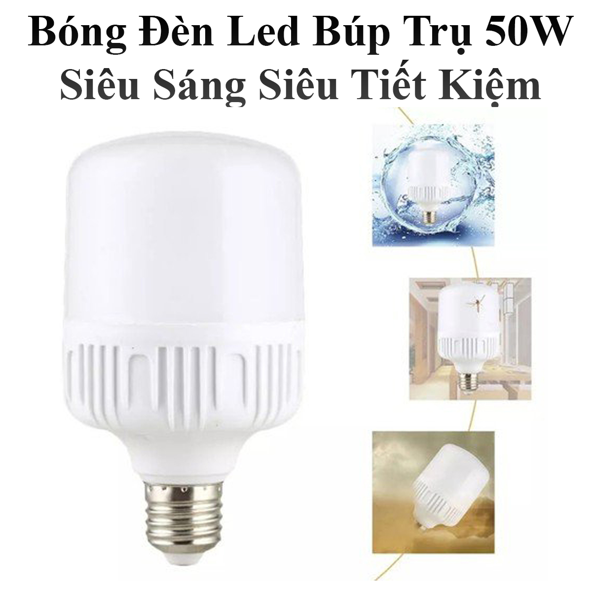 Bóng Đèn Led Búp Trụ 50W Siêu Sáng Siêu Tiết Kiệm
