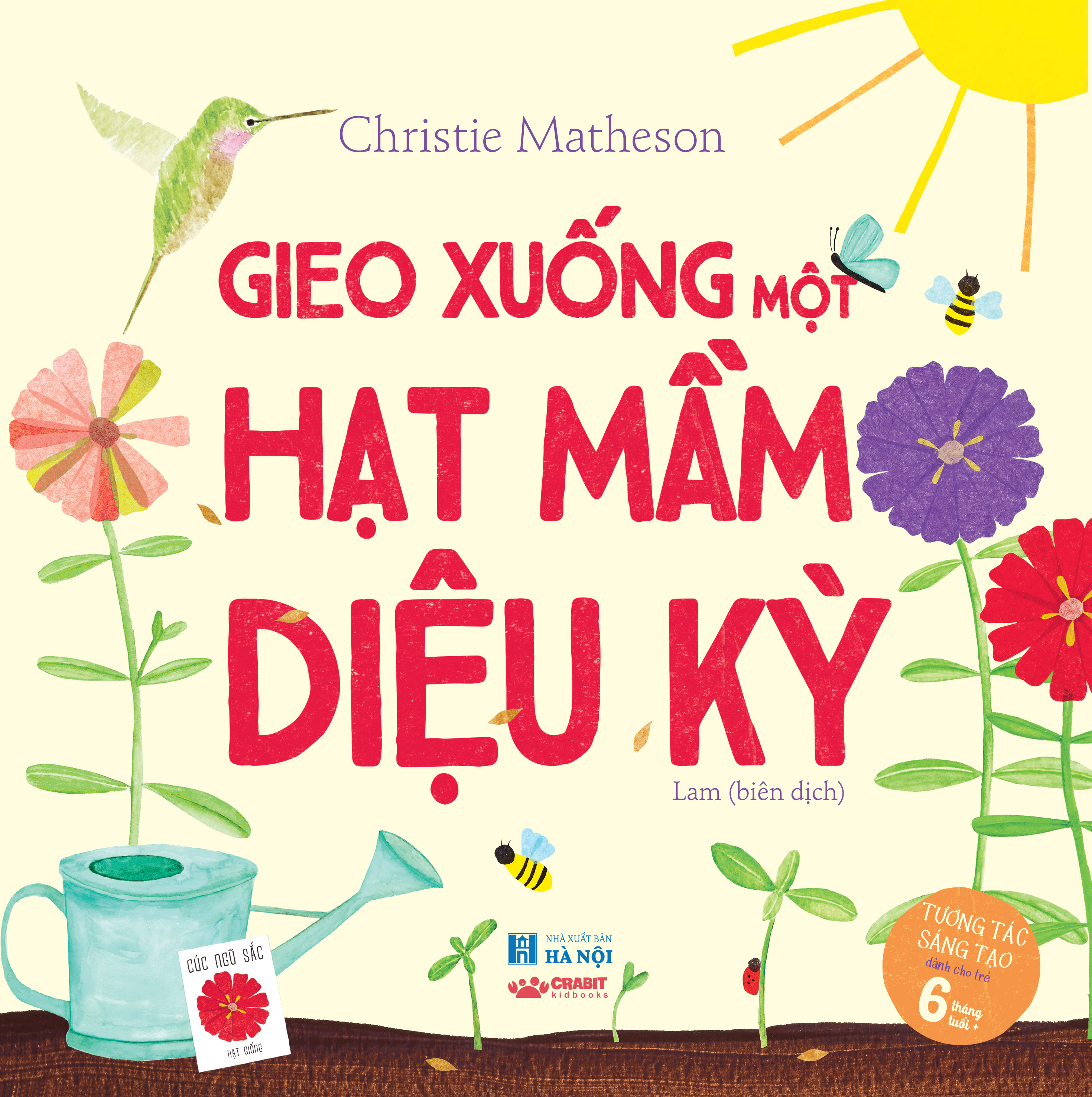 Gieo xuống một hạt mầm diệu kỳ - Sách tương tác - Crabit Kidbooks