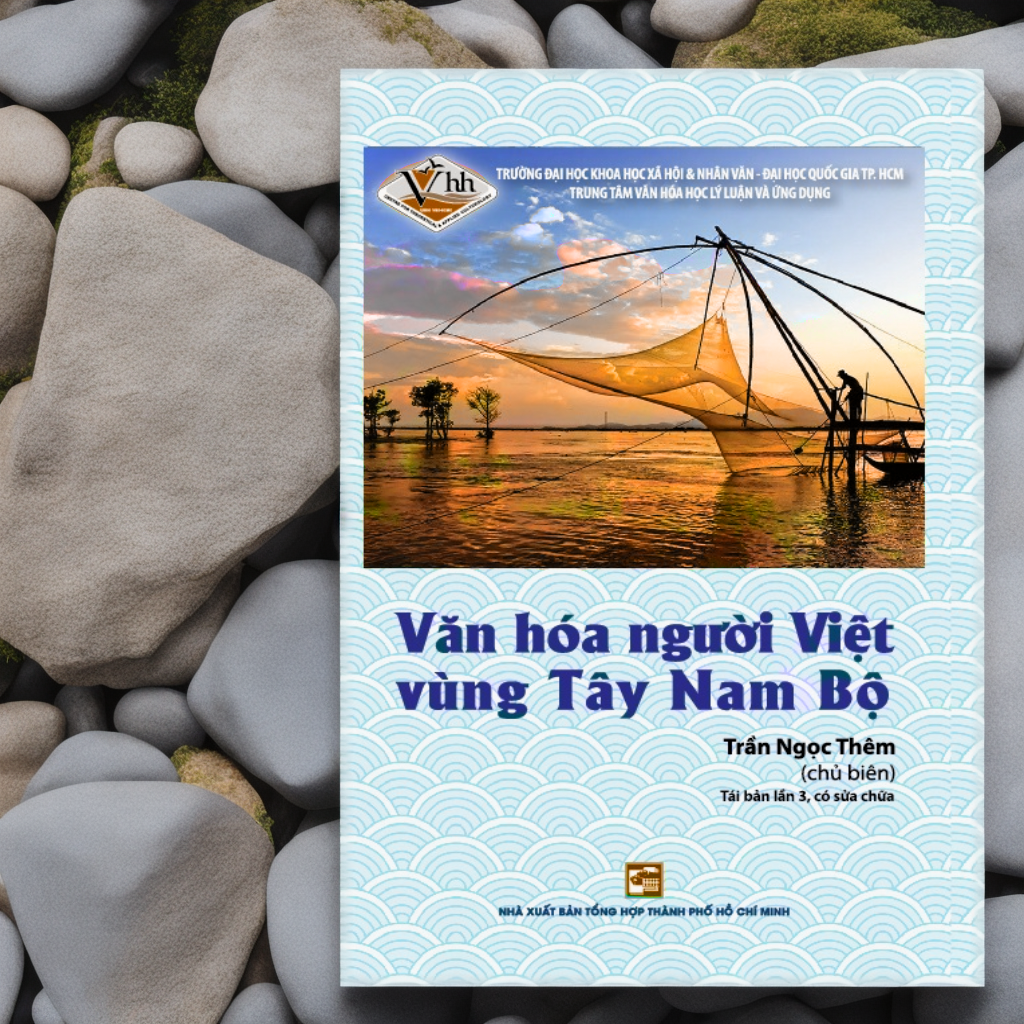 Văn Hóa Người Việt Vùng Tây Nam Bộ - Tái bản lần 3- 2022
