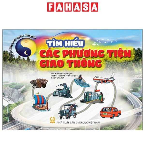 Cùng Quay Ngược Thời Gian - Tìm Hiểu Các Phương Tiện Giao Thông