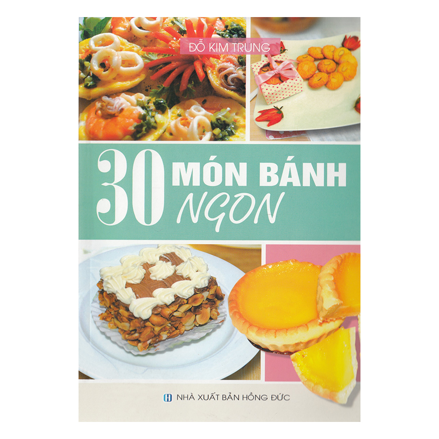 30 Món Bánh Ngon (Tái Bản)