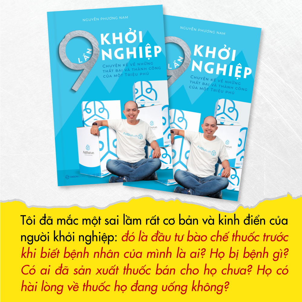 9 Lần Khởi Nghiệp - Chuyện Kể Về Những Thất Bại Và Thành Công Của Một Triệu Phú