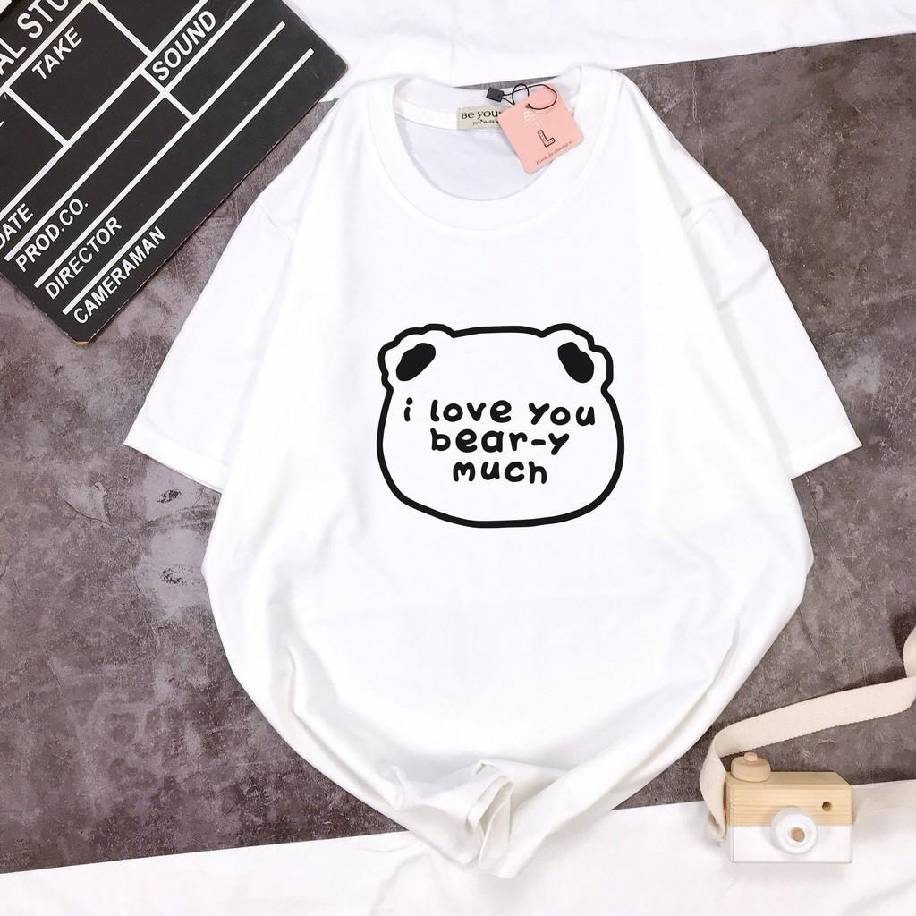 - Áo thun tay ngắn Be Yourself unisex size M L XL - GẤU I LOVE YOU