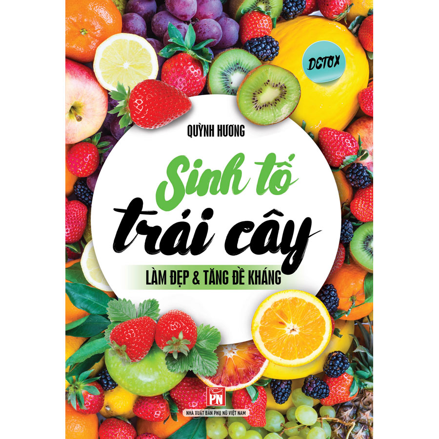 Sinh Tố Trái Cây Làm Đẹp &Amp; Tăng Đề Kháng