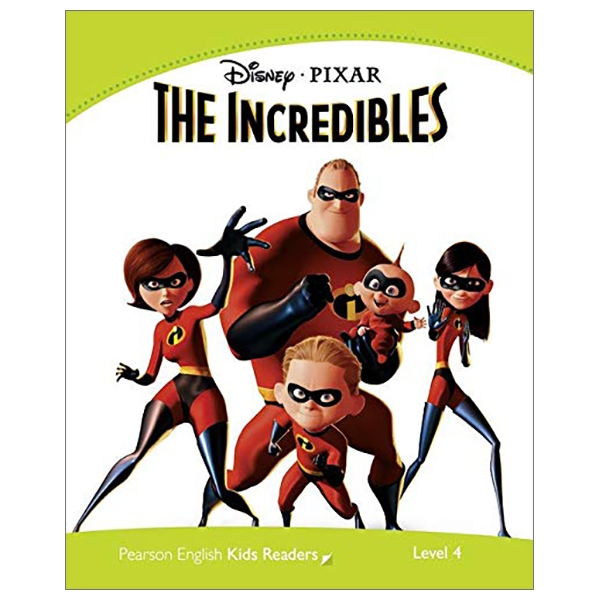 Level 4: Disney Pixar The Incredibles (Pearson English Kids Readers)
