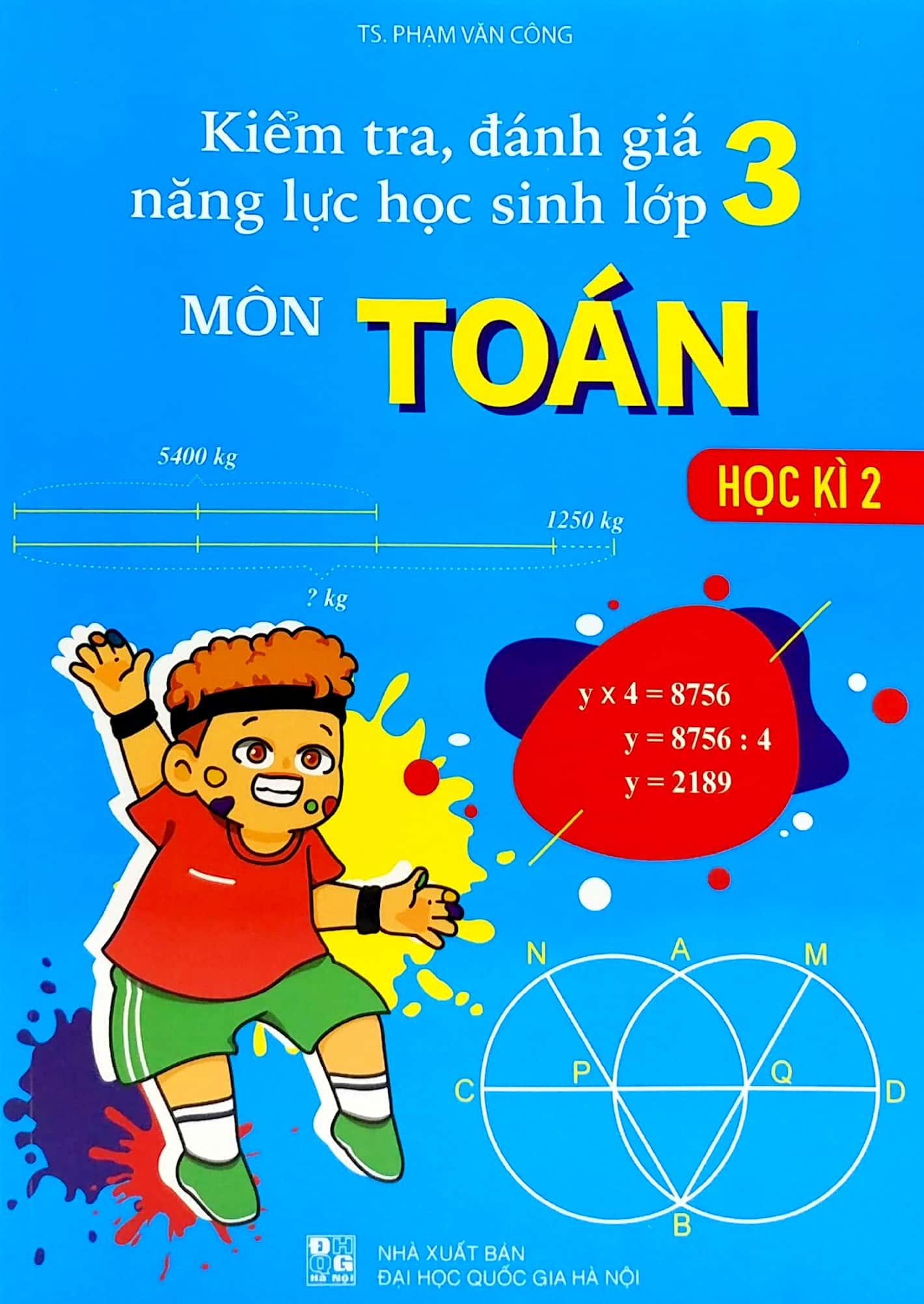 Kiểm Tra, Đánh Giá Năng Lực Học Sinh Lớp 3 Môn Toán - Học Kì 2