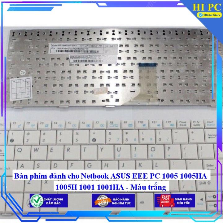 Bàn phím dành cho Netbook ASUS EEE PC 1005 1005HA 1005H 1001 1001HA - Màu trắng - Hàng Nhập Khẩu mới 100%