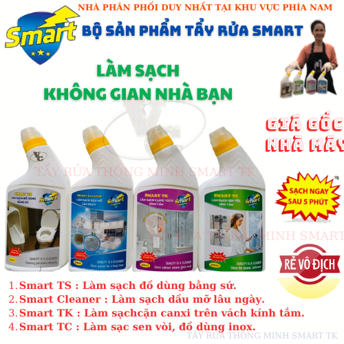 Bộ sản phẩm tẩy rửa gia đình thông minh Smart (500ml) : Smart TC (tẩy inox) - Smart TK (tẩy kính) - Smart TS (tẩy sứ) - Smart Cleaner (tẩy dầu mỡ) .Hàng chính hãng phân phối độc quyền tại khu vực miền nam