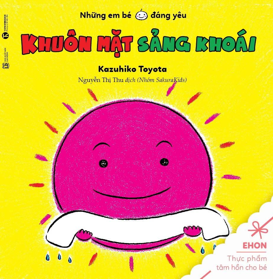 Ehon - Những Em Bé Đáng Yêu - Khuôn Mặt Sảng Khoái