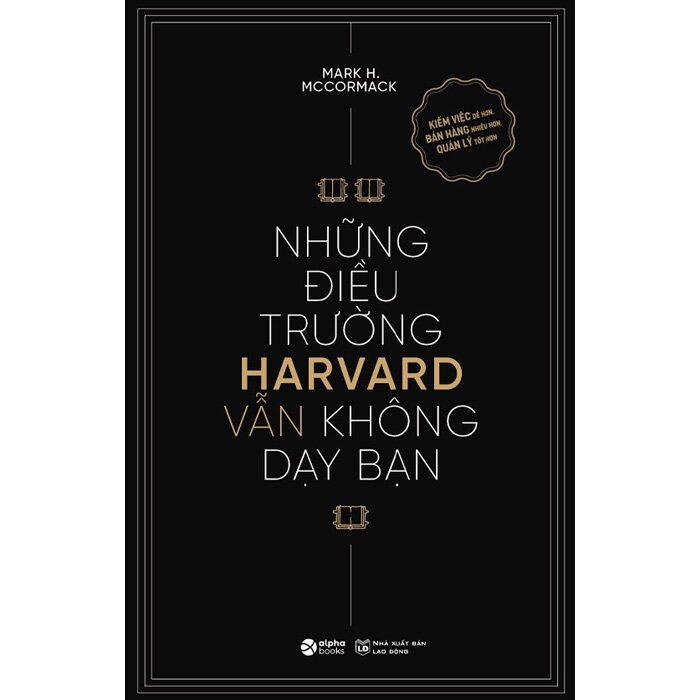 Những Điều Trường Harvard Vẫn Không Dạy Bạn