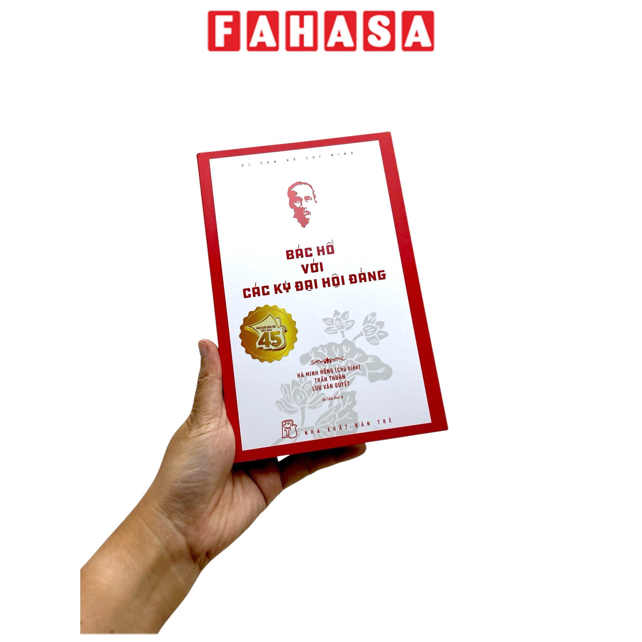 Sách - Di Sản Hồ Chí Minh - Bác Hồ Với Các Kỳ Đại Hội Đảng (Tái Bản 2026)