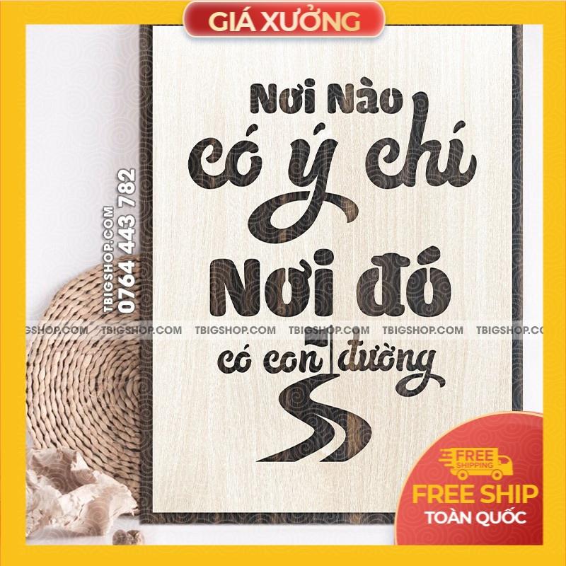 Tranh tạo động lực trang trí văn phòng mã - &quot;Nơi nào có ý chí nới đó có con đường​