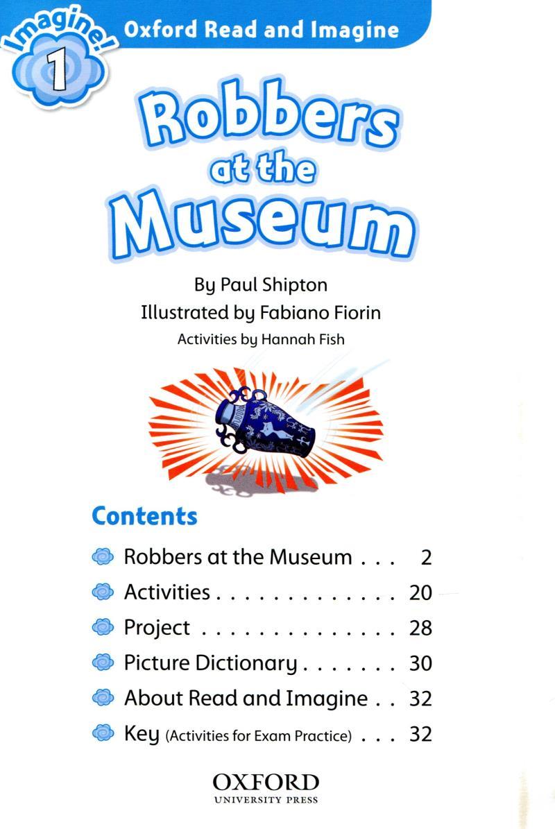 Oxford Read &amp; Imagine: Level 1: Robbers at the Museum