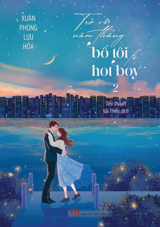 Trở Về Năm Tháng Bố Tôi Là Hot Boy: Tập 2