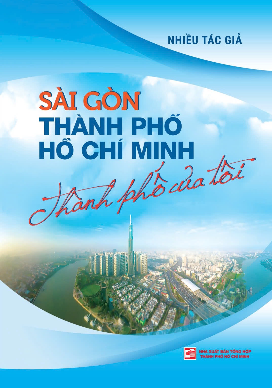 Sài Gòn - Thành Phố Hồ Chí Minh - Thành phố của tôi