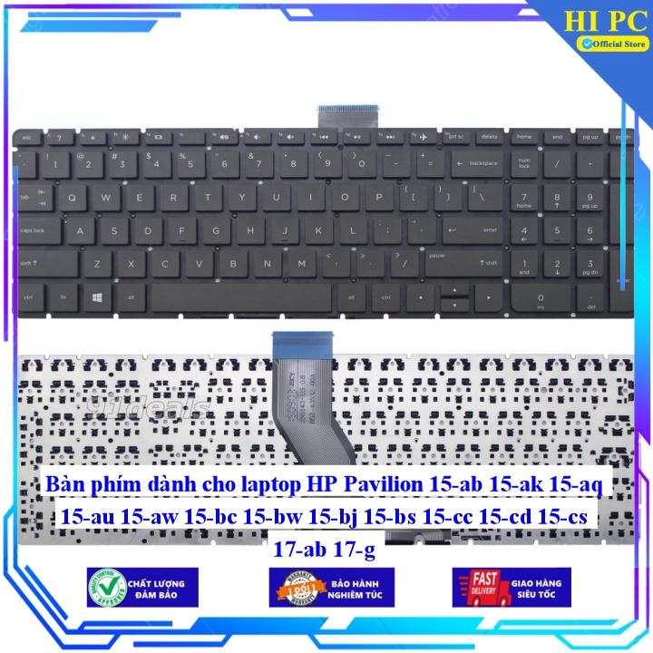 Bàn phím dành cho laptop HP Pavilion 15-ab 15-ak 15-aq 15-au 15-aw 15-bc 15-bw 15-bj 15-bs 15-cc 15-cd 15-cs 17-ab 17-g - Hàng Nhập Khẩu