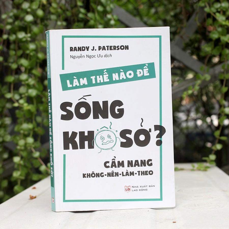 Làm Thế Nào Để Sống Khổ Sở? - Bản Quyền