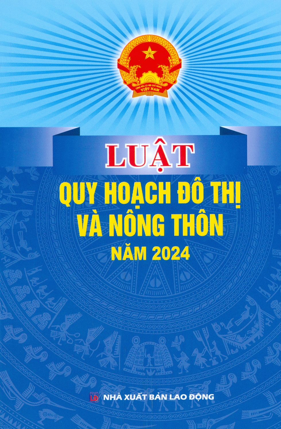Luật Quy Hoạch Đô Thị Và Nông Thôn Năm 2024
