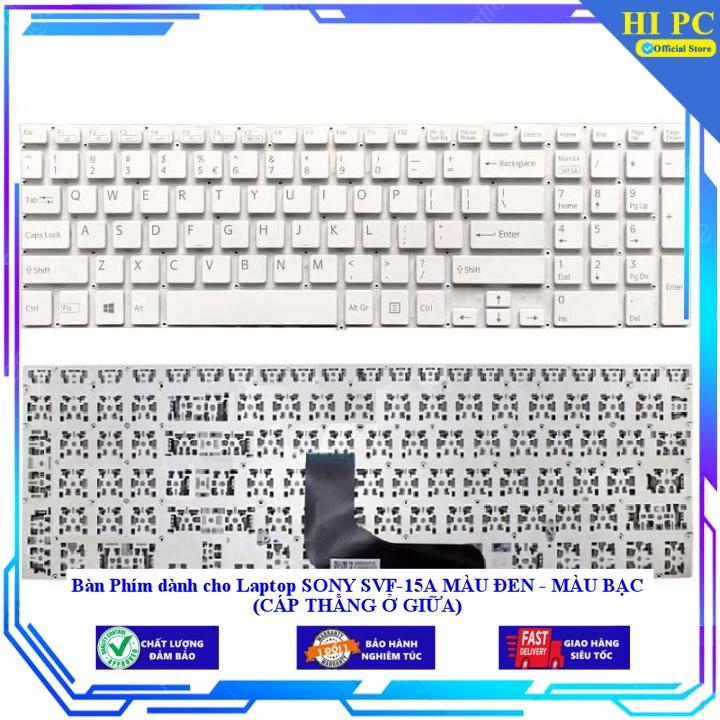 Bàn Phím dành cho Laptop SONY SVF-15A MÀU ĐEN - MÀU BẠC  - Hàng Nhập Khẩu