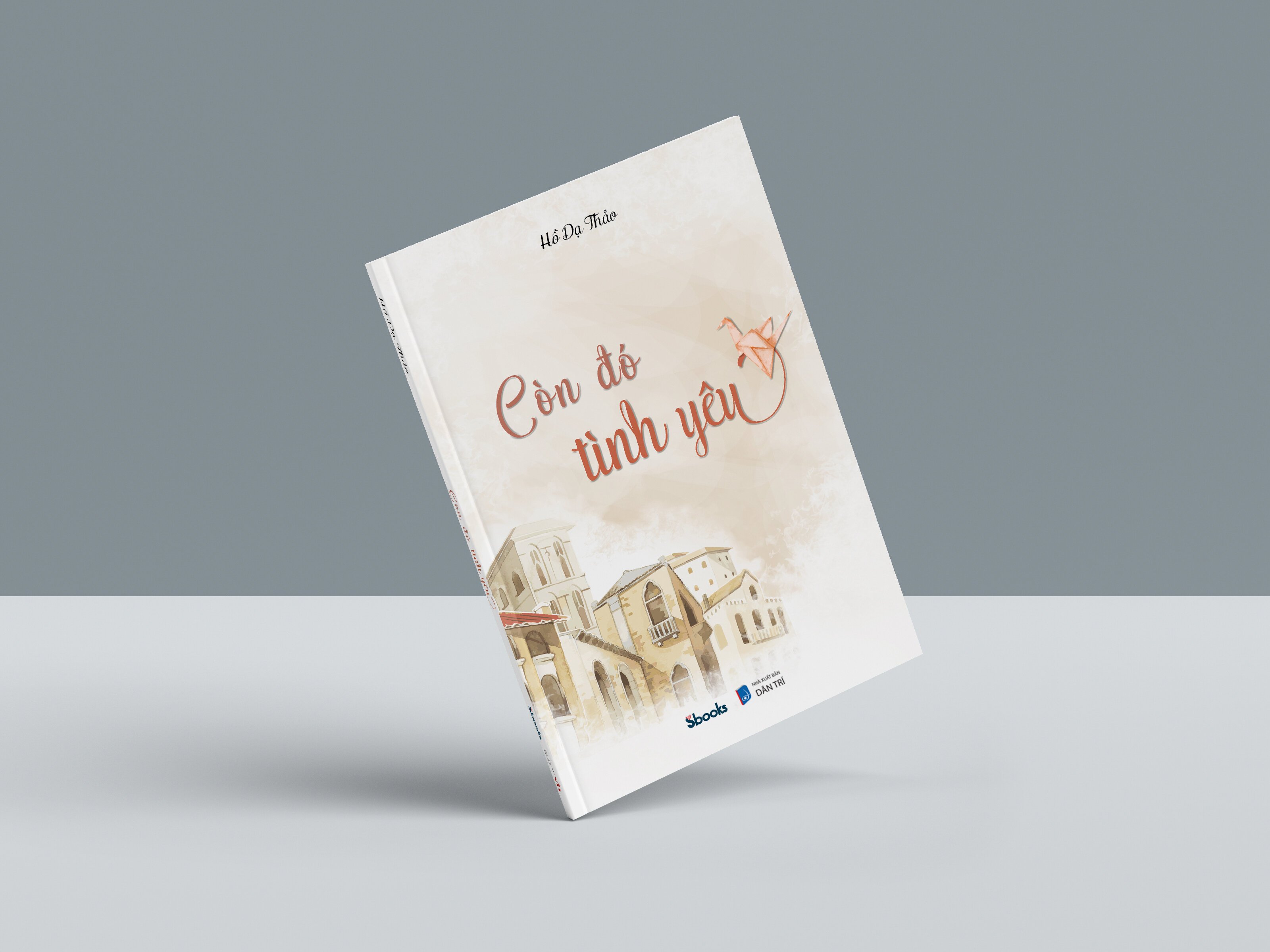 Còn đó tình yêu - Hồ Dạ Thảo