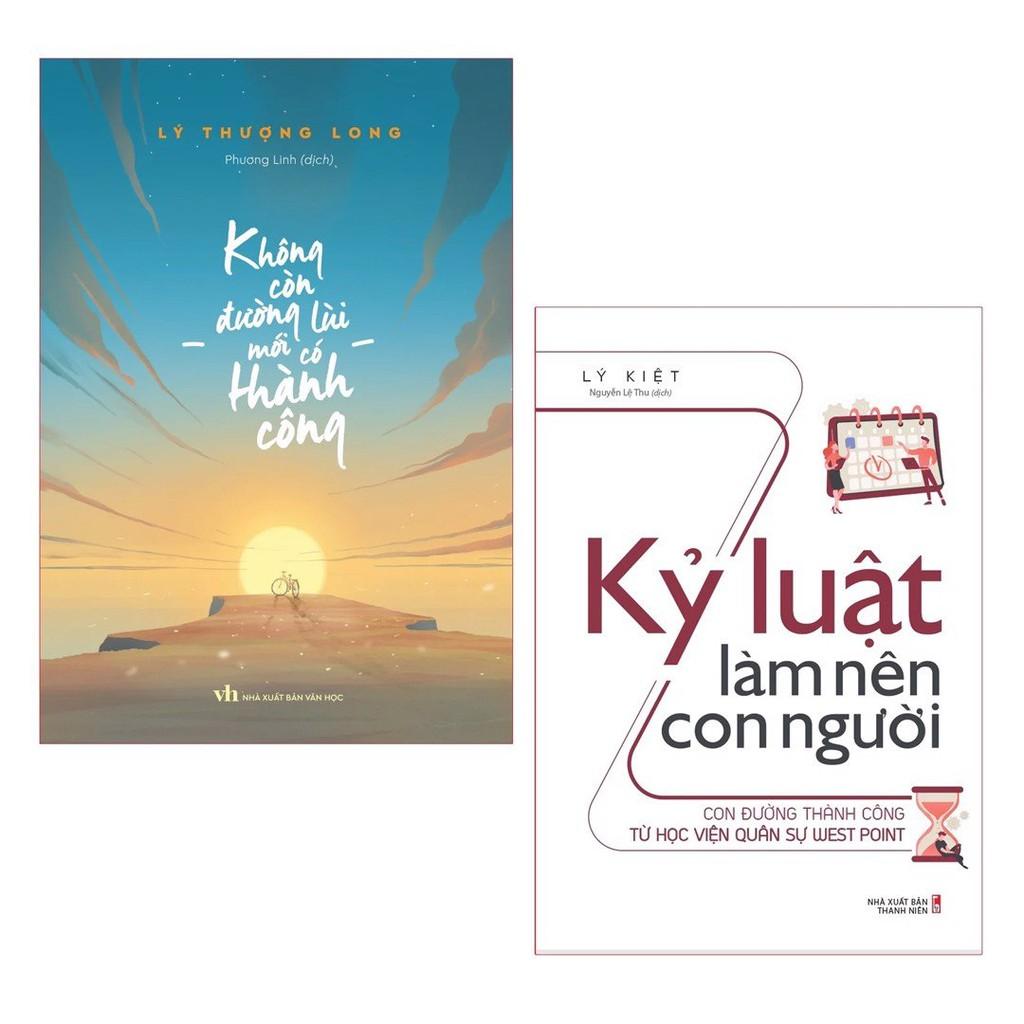 ComBo 2 Cuốn: Không Còn Đường Lùi Mới Có Thành Công + Kỷ Luật Làm Nên Con Người  - Bản Quyền