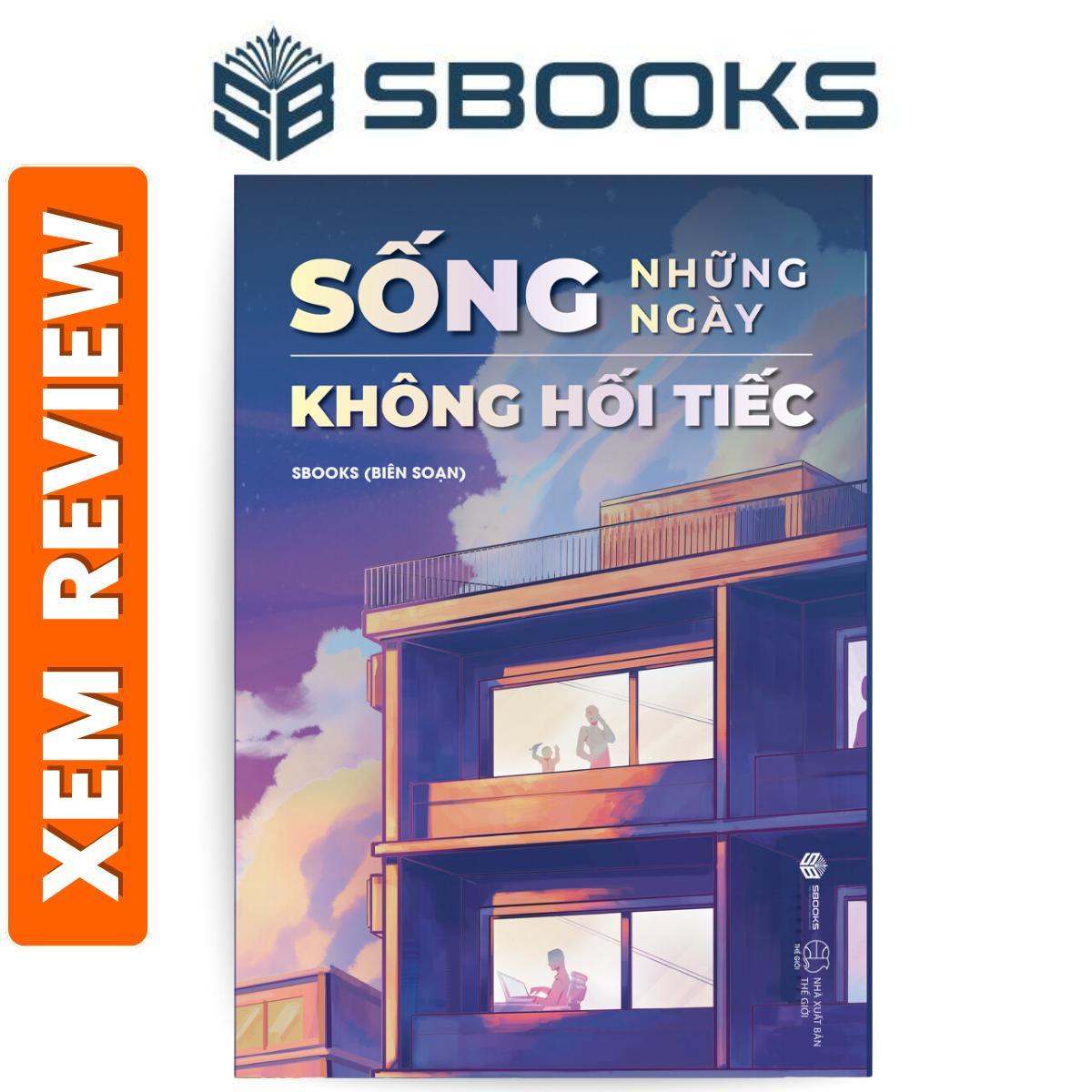 Sách Sống Những Ngày Không Hối Tiếc - Sách, truyện tư duy phát triển bản thân hay nhất 2024  (Lily Vui Vẻ) - Sách Sbooks chính hãng