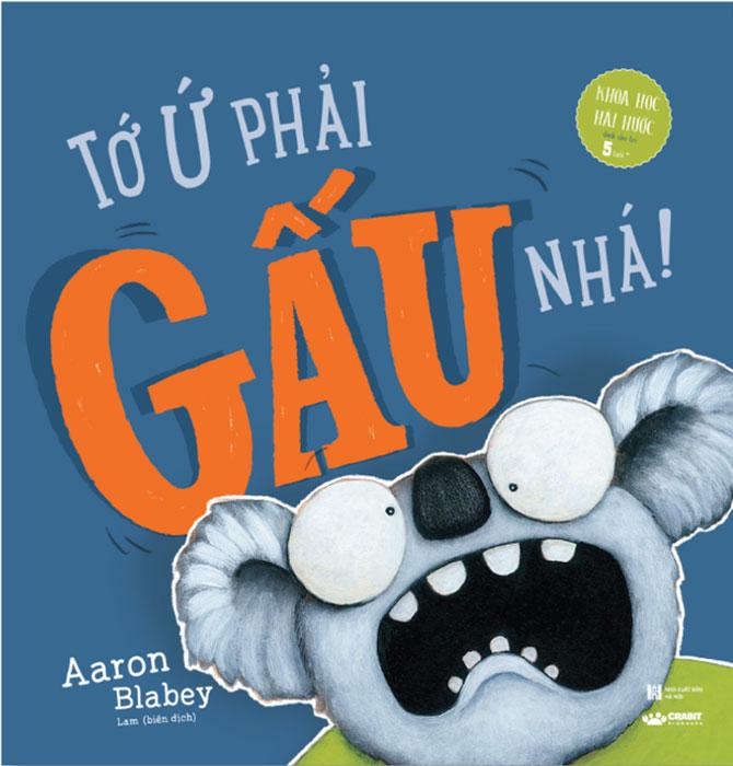 Tớ Ứ Phải Gấu Nhá!