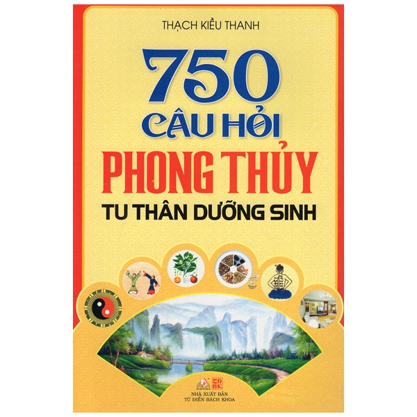 750 Câu Hỏi Phong Thủy Tu Thân Dưỡng Sinh - Vanlangbooks