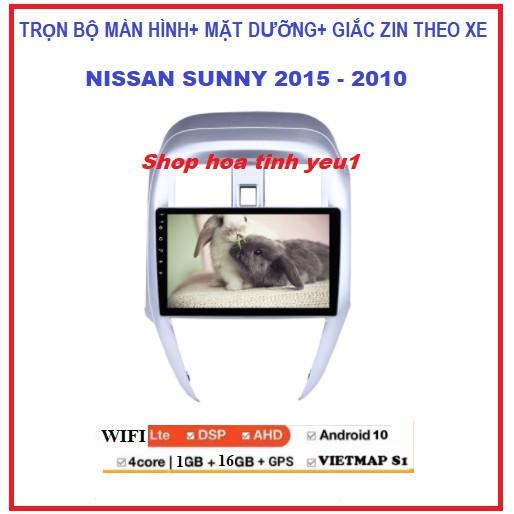 Màn hình DVD Android kết nối Wifi hoặc sim 4G dùng cho các dòng xe ô tô.Bộ màn hình androi cho xe NISSAN SUNNY 2015-2020