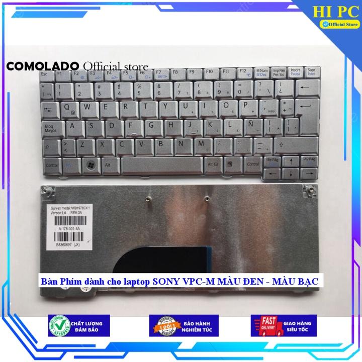 Bàn Phím dành cho laptop SONY VPC-M MÀU ĐEN - MÀU BẠC - Hàng Nhập Khẩu
