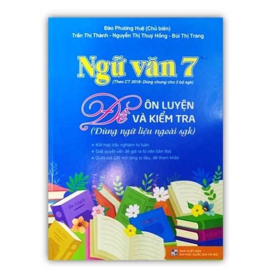 Sách - Ngữ văn 7 - Đề ôn luyện và kiểm tra ( dùng ngữ liệu ngoài sgk )