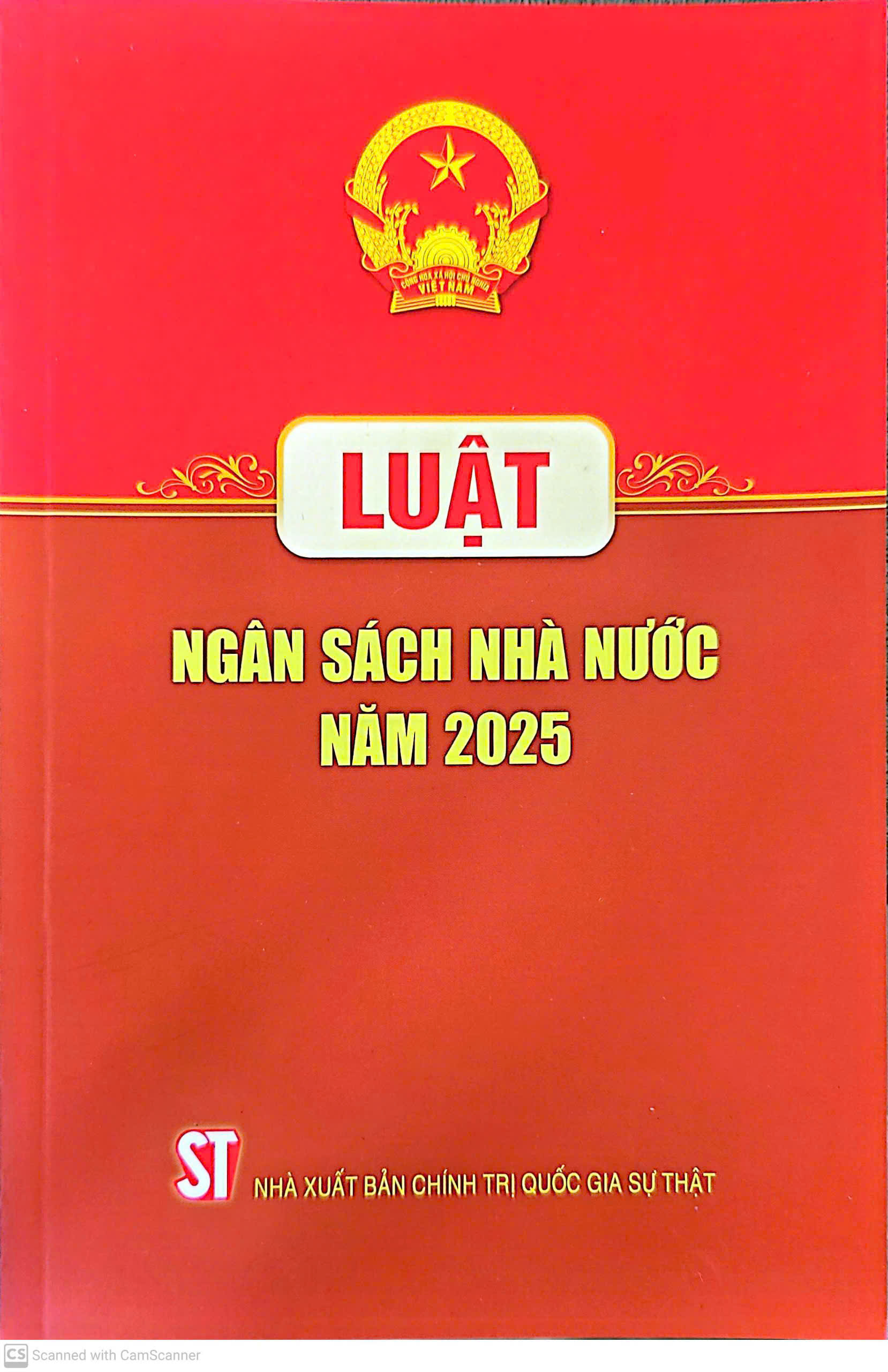 Luật Ngân sách nhà nước (Hiện hành) - Nhà xuất bản Chính trị quốc gia Sự thật