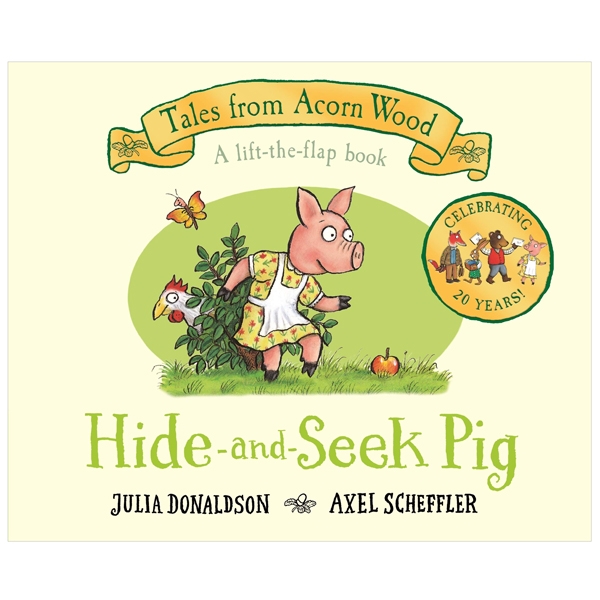 Hide-and-Seek Pig: 20th Anniversary Edition (Tales From Acorn Wood)