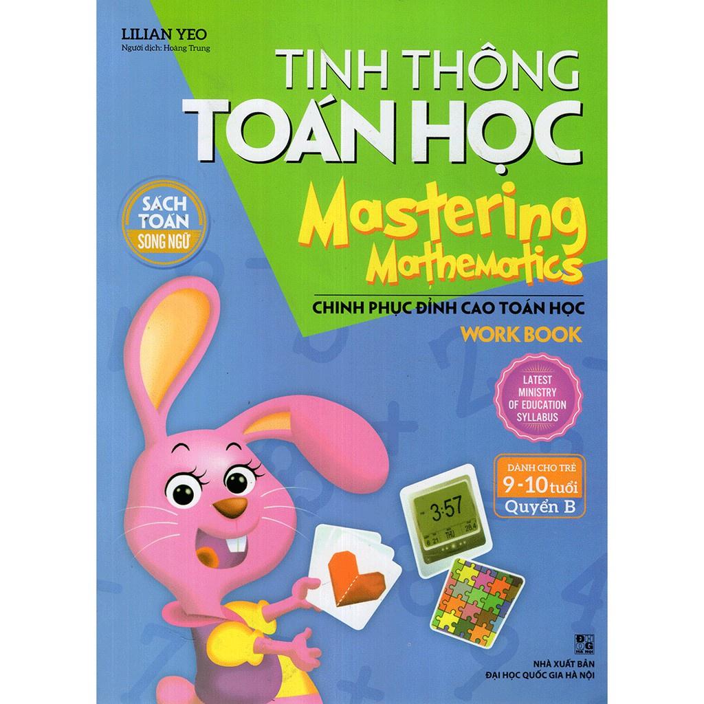 Combo Tinh Thông Toán Học - Mastering Mathematics - Dành Cho Trẻ 9-10 Tuổi (Quyển A + B) - Bản Quyền