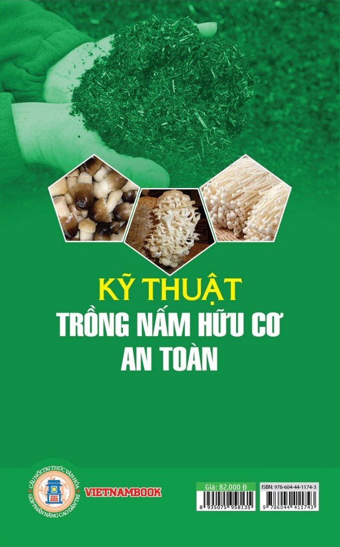 Kỹ Thuật Trồng Nấm Hữu Cơ An Toàn (Tái bản 2024)