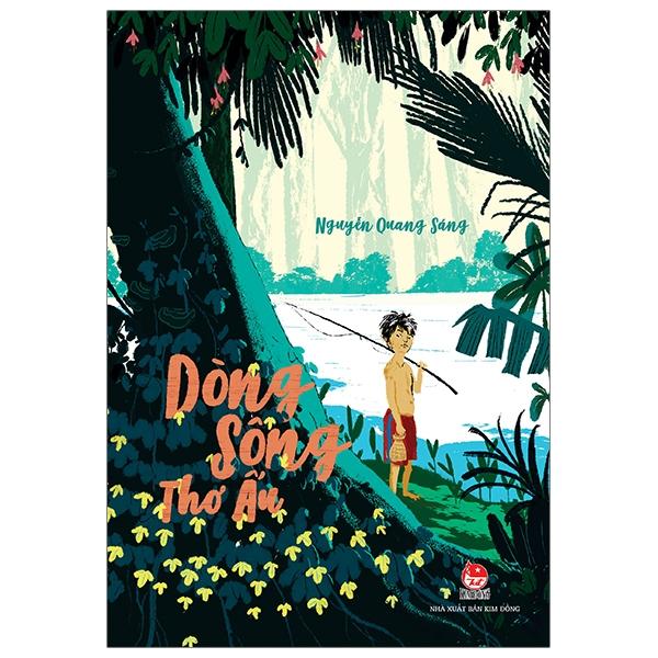 Dòng Sông Thơ Ấu (Tái Bản 2020)